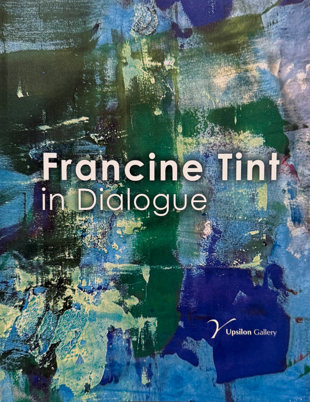 Francine Tint: In Dialogue