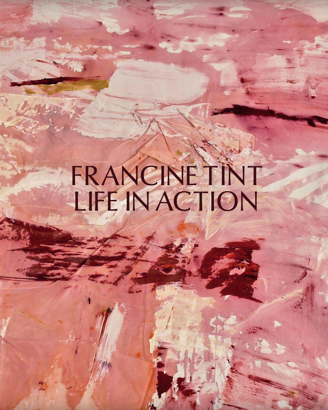 Francine Tint: Life in Action